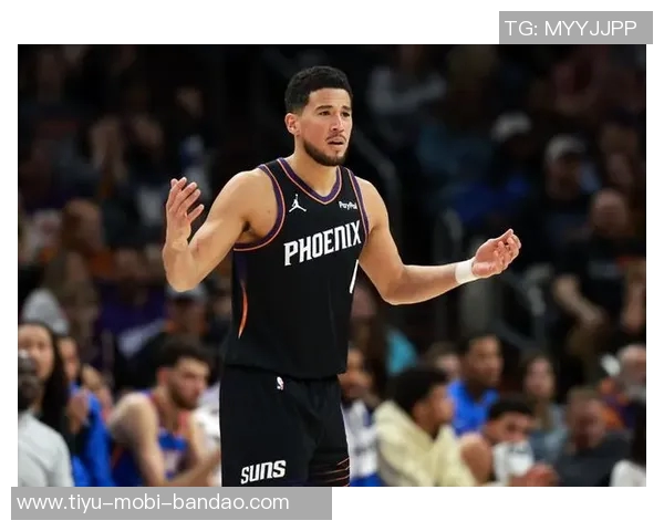 布克强调全员健康对季后赛的重要性强调准备应对未知挑战